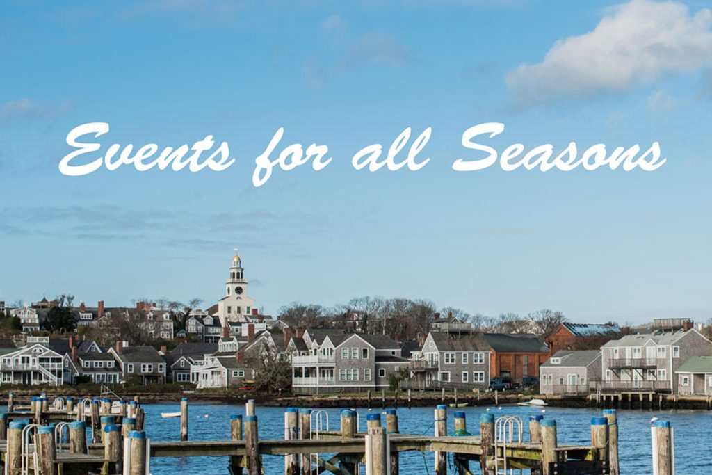 seasonal events on nantucket island 